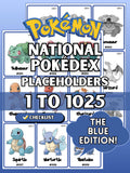 National Pokédex placeholders printable Pokémon binder pages in the color blue showing card style inserts from #001 to #1025 designed to keep a Pokémon TCG binder complete and organized.