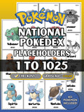 National Pokédex placeholders printable Pokémon binder pages showing card style inserts from #001 to #1025 designed to keep a Pokémon TCG binder complete and organized.