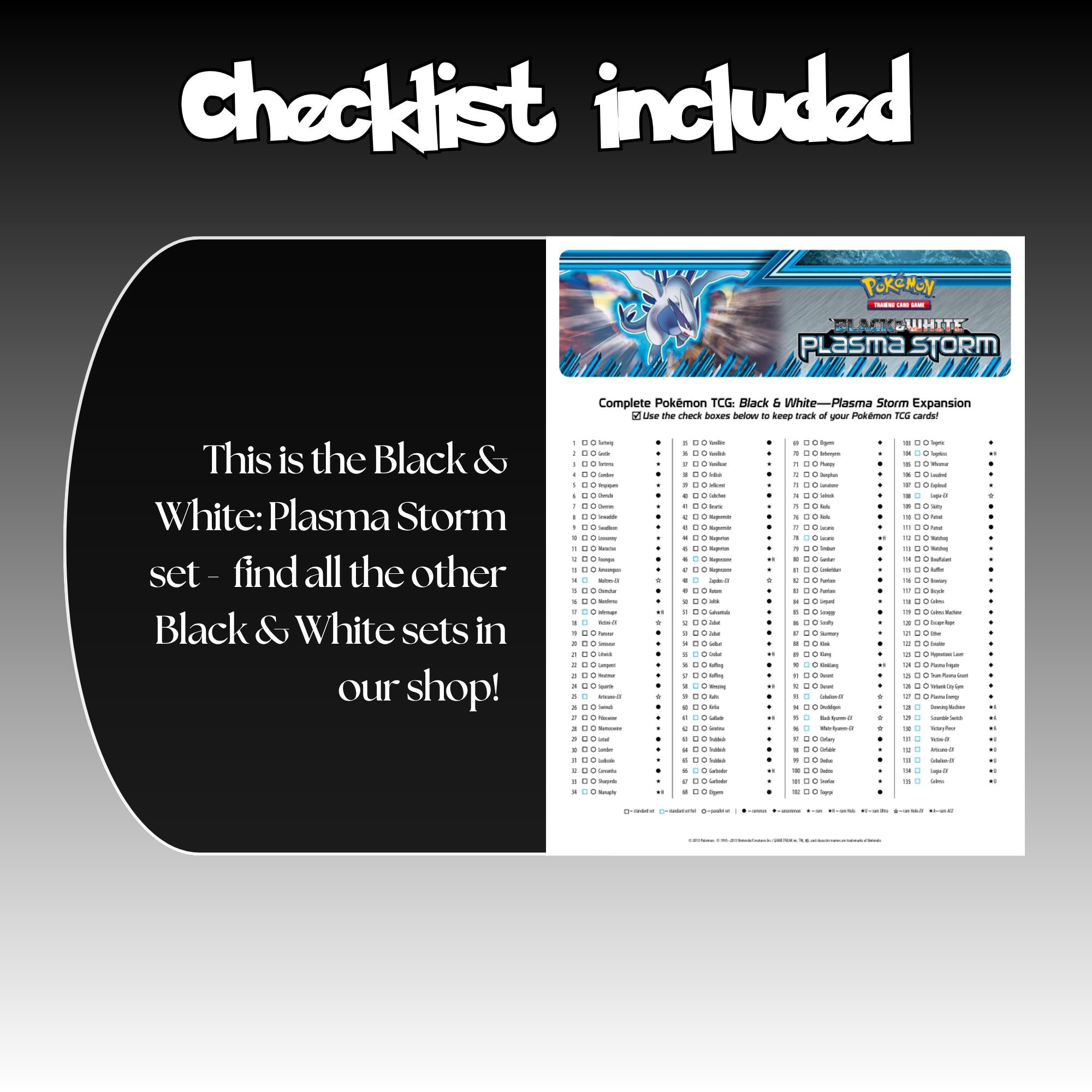 Example of the checklist that’s included to see which cards are all in the Plasma Storm set from the Black & White Series.