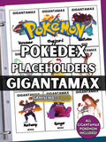 Gigantamax Pokémon Pokédex placeholders printable binder pages showing card style inserts for Venusaur, Charizard, Blastoise and more, designed to keep a Pokémon TCG binder complete and organized.