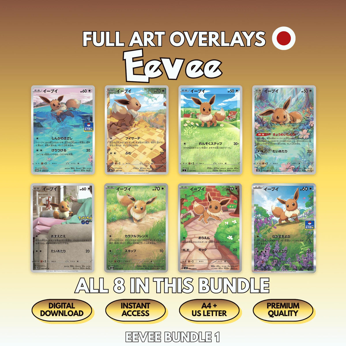 Eight printable Eevee full art overlays shown together, the complete Japanese Bundle 1 of Pokémon card overlays, with badges for digital download, instant access, A4 and US Letter size and premium quality.